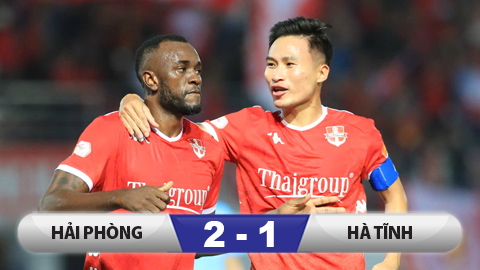 Kết quả Hải Phòng 2–1 Hà Tĩnh: Ngược dòng ngoạn mục